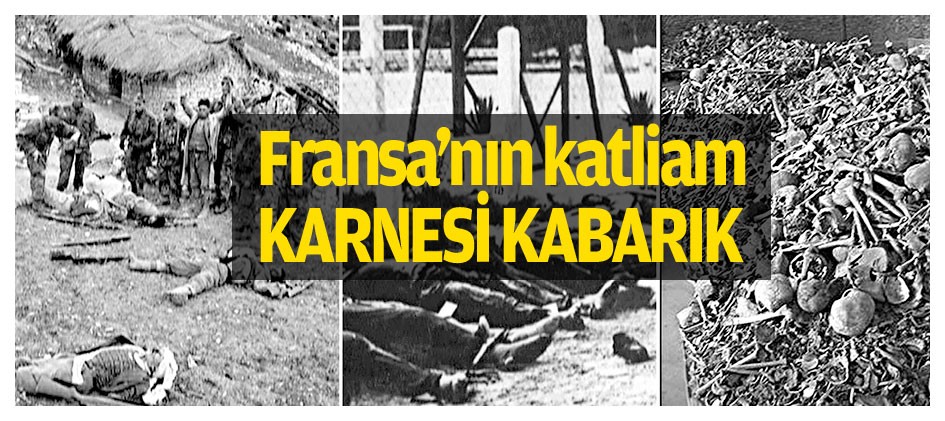Fransa’nın katliam karnesi kabarık