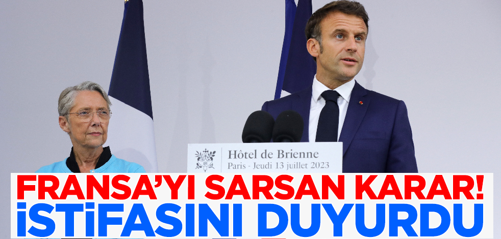 Fransa'yı sarsan karar! İstifasını duyurdu