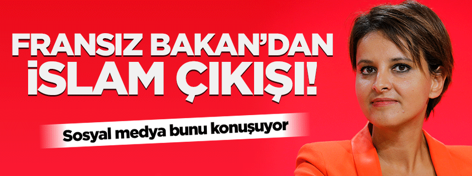 Fransız Bakan'dan 'İslam' çıkışı