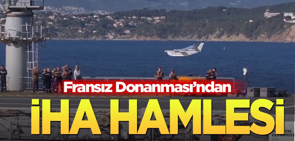 Fransız Donanması sessizliğini bozmaya hazırlanıyor: yeni İHA'sı ilk uçuşunu başarıyla gerçekleştirdi!