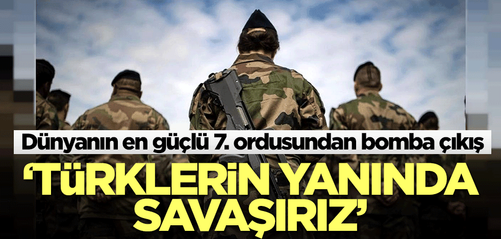 Fransız Ordusundan bomba çıkış: Türklerin yanında savaşırız