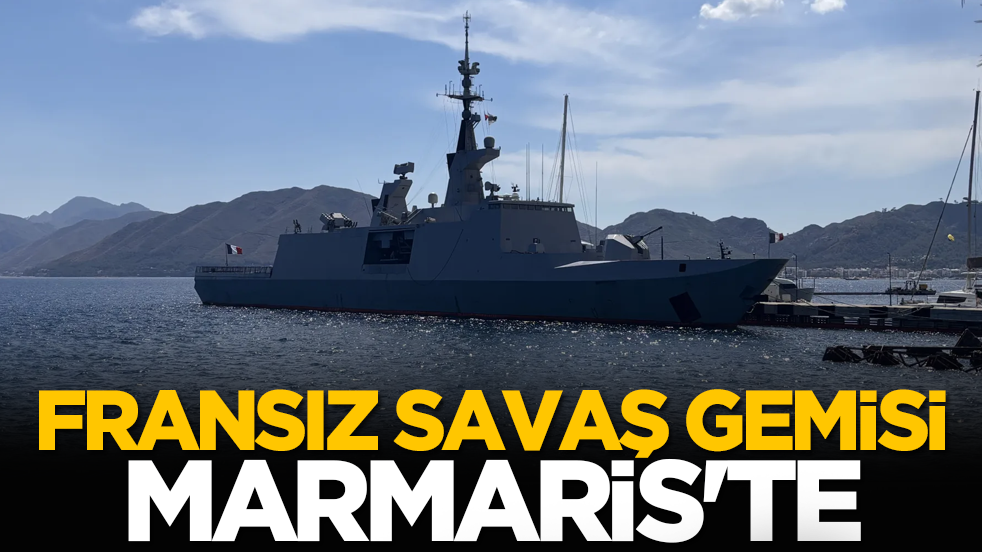 Fransız savaş gemisi Marmaris'te