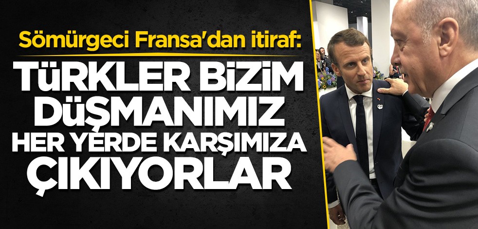 Fransız spikerden küstah çıkış: Türkiye bizim düşmanımız