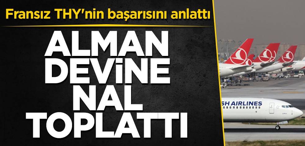 Fransız THY'nin başarısını anlattı