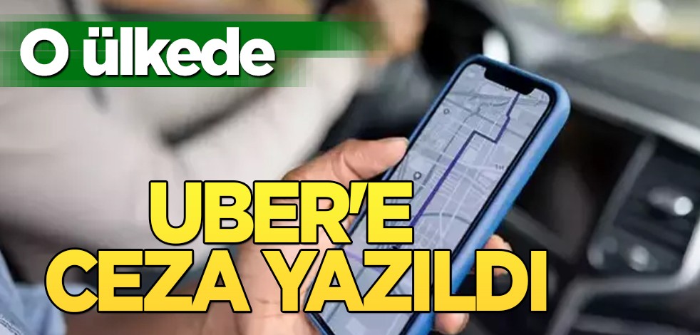Fransız yüzlerce sürücüden istenen ceza! Hollanda dünyaya duyurdu: Devlet Uber'e 10 milyon euro ceza yazdı