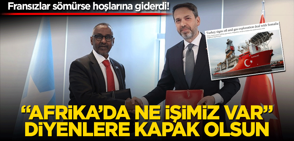 Fransızlar sömürse hoşlarına giderdi! "Afrika’da ne işimiz var" diyenlere kapak olsun