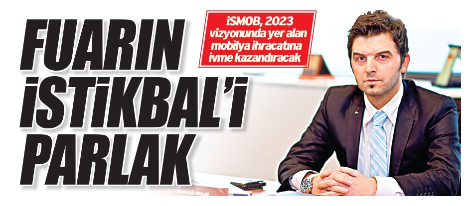Fuarın İstikbal’i parlak