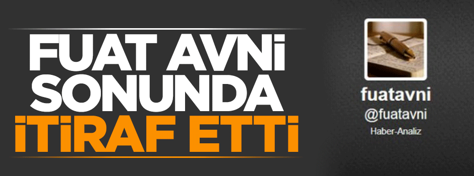Fuat Avni itiraf etti