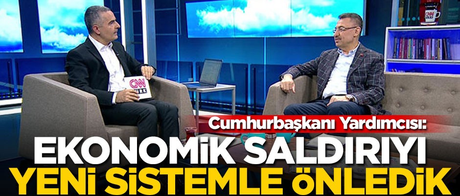 Fuat Oktay: Ekonomik saldırıyı böyle önledik