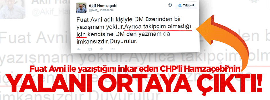 Fuatavni ile yazıştığını inkar eden Akif Hamzaçebi'nin yalanı ortaya çıktı