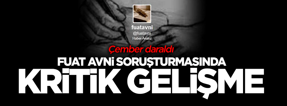 Fuatavni soruşturmasında kritik gelişme