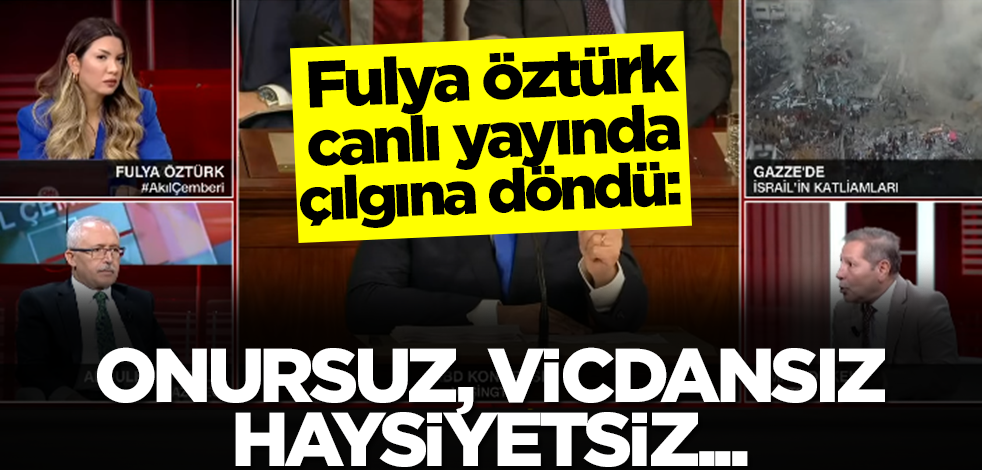 Fulya Öztürk canlı yayında çılgına döndü: Onursuz, haysiyetsiz, vicdansız...