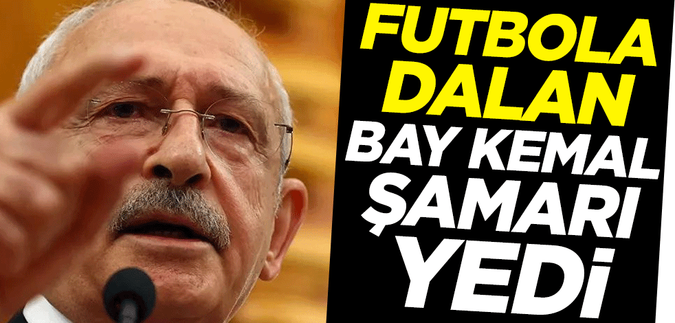 Futbola dalan Bay Kemal şamarı yedi