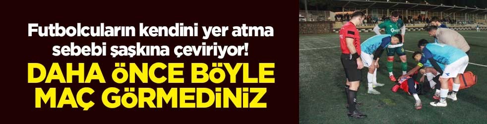 Futbolcuların kendini yer atma sebebini şaşkına çeviriyor! Daha önce böyle maç görmediniz