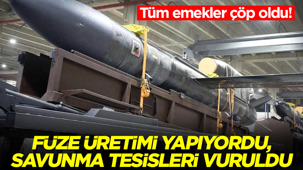 Füze üretimi yapıyordu! Savunma sanayi tesisleri vuruldu, tüm emekler çöp oldu