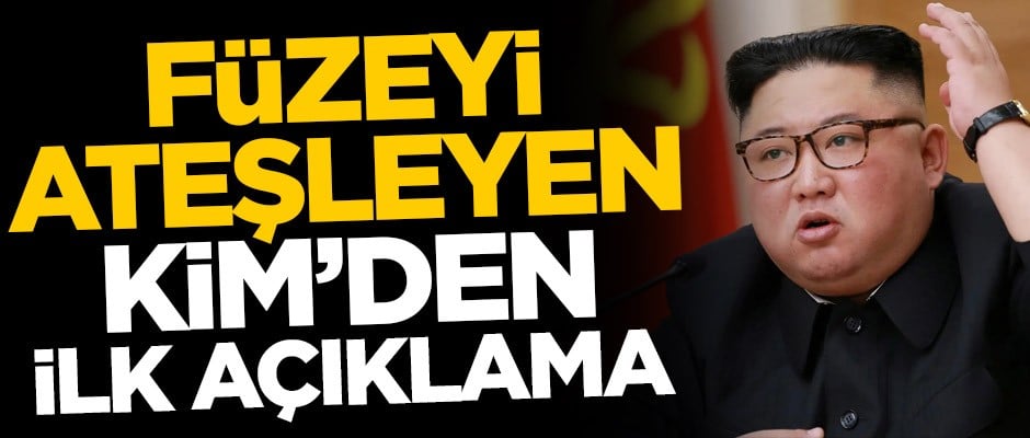 Füzeyi ateşleyen Kim Jong-un'dan ilk açıklama