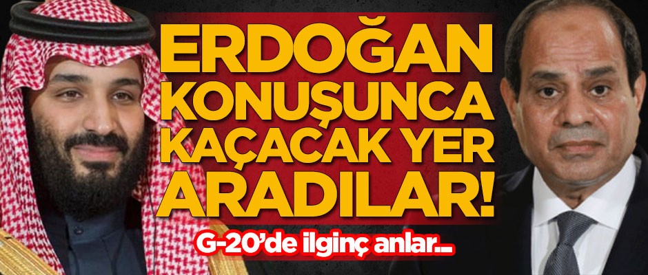 G-20'de ilginç anlar! Sisi ve Selman kaçacak yer aradı