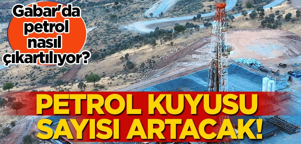 Gabar'da petrol nasıl çıkartılıyor? Petrolün başkenti Şırnak'ta... Petrol üretiminde yeni gelişme