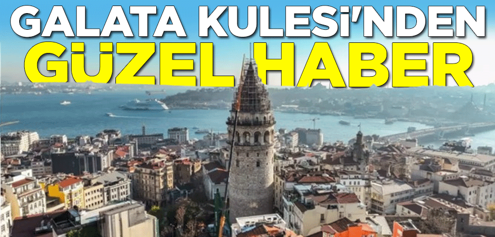 Galata Kulesi tekrar ziyaretçi kabul etmeye başladı