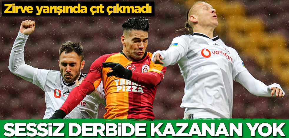 Galatasaray-Beşiktaş derbisinde kazanan yok