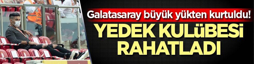 Galatasaray büyük yükten kurtuldu! Yedek kulübesi rahatladı