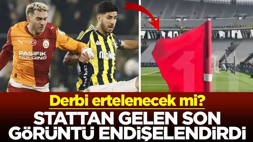 Galatasaray - Fenerbahçe derbisi ertelenecek mi? Stattan gelen son görüntü endişelendirdi