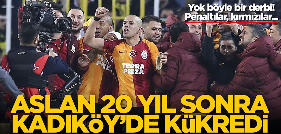 Galatasaray, Fenerbahçe'yi Kadıköy'de 20 yıl sonra yendi