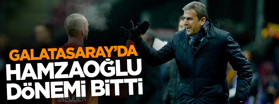 Galatasaray, Hamza Hamzaoğlu ile yollarını ayırdı