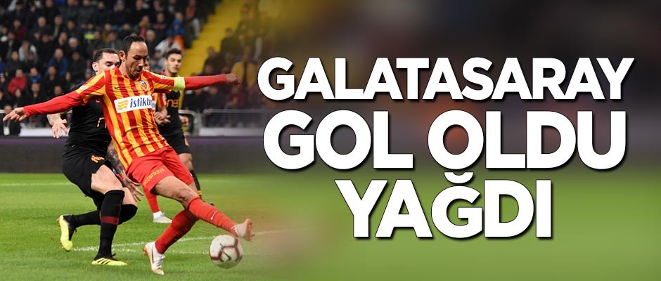 Galatasaray, Kayseri'de gol oldu yağdı!