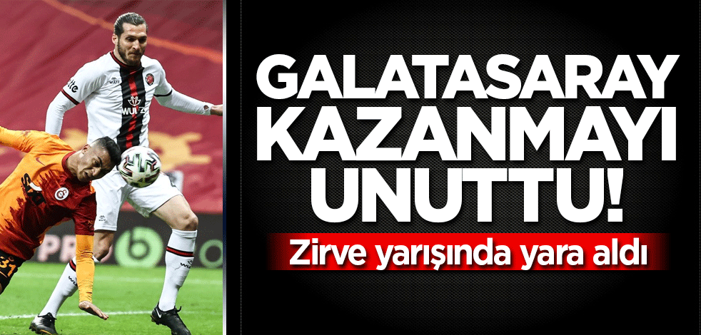 Galatasaray kazanmayı unuttu! Zirve yarışında yara aldı