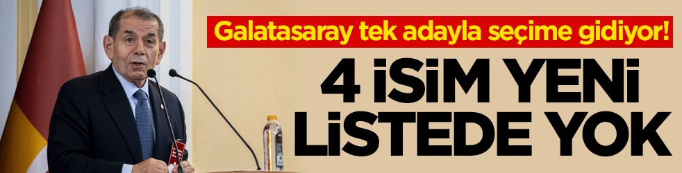 Galatasaray tek adayla seçime gidiyor! Dursun Özbek 4 ismi yönetimden çıkardı!