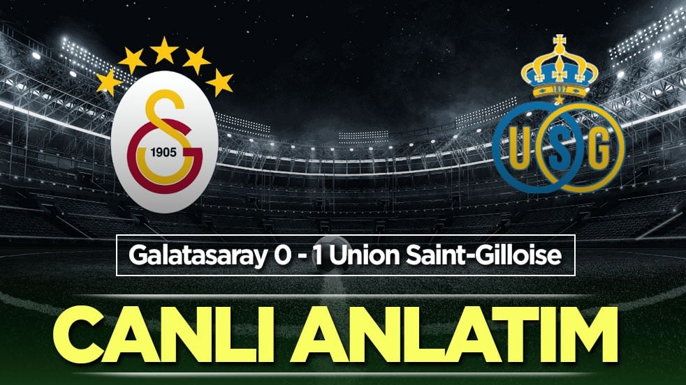 Galatasaray - Union Saint-Gilloise CANLI ANLATIM