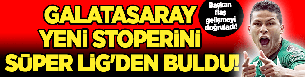 Galatasaray, yeni stoperini Süper Lig'den buldu!