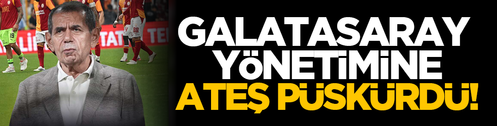 Galatasaray yönetimine ateş püskürdü!