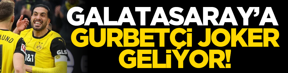 Galatasaray’a gurbetçi joker geliyor!