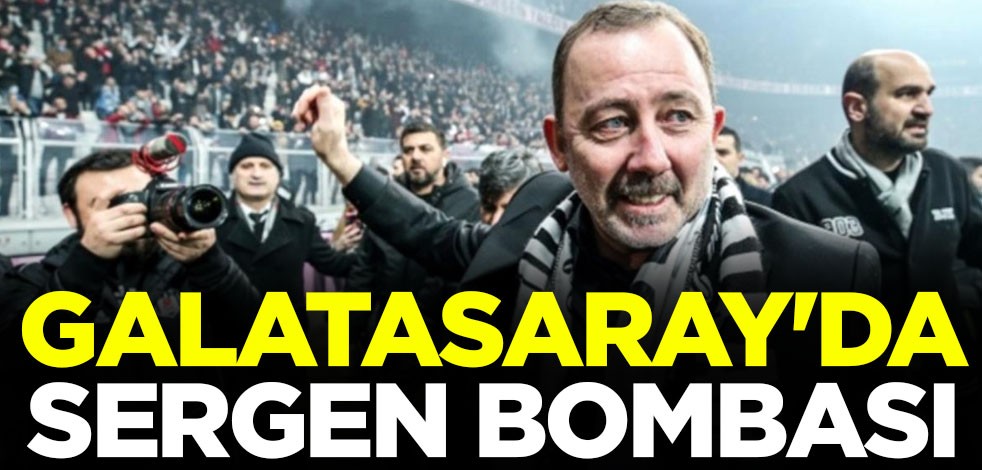 Galatasaray'da Sergen Yalçın bombası