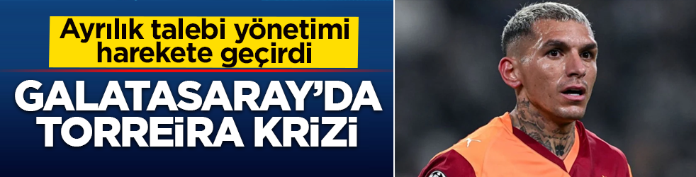 Galatasaray'da Torreira krizi: Ayrılık talebi yönetimi harekete geçirdi