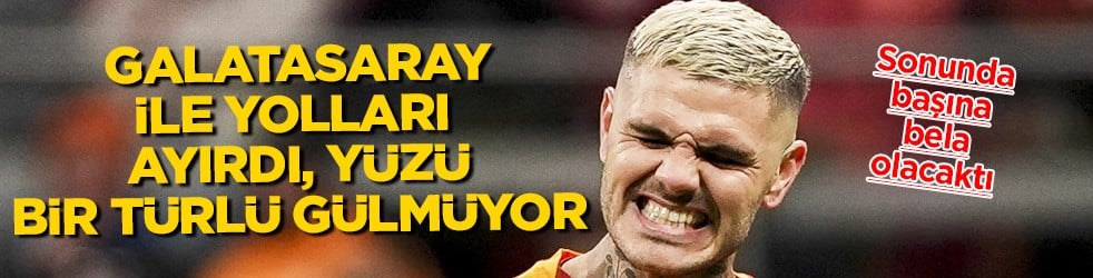 Galatasaray'dan ayrıldı ve yüzü bir türlü gülmüyor: Icardi'ye 'Özel Hayat' vetosu