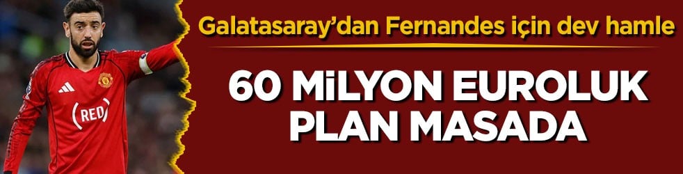 Galatasaray’dan Bruno Fernandes için dev hamle! 60 milyon euroluk plan masada