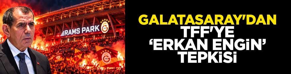 Galatasaray'dan TFF'ye "Erkan Engin" tepkisi