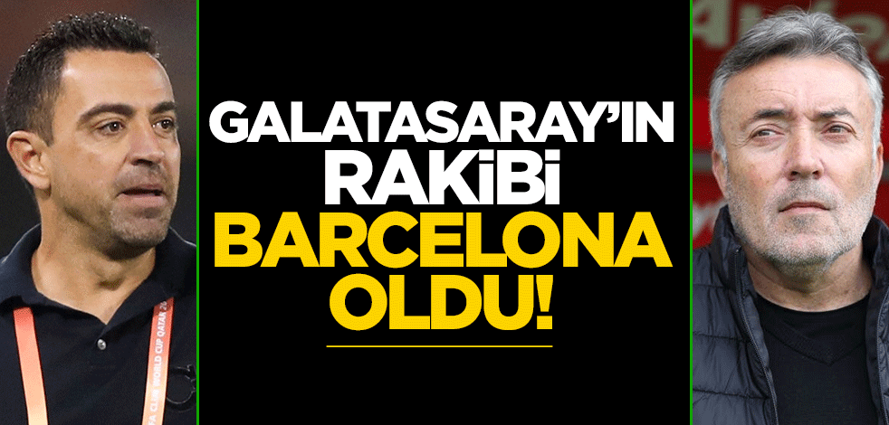 Galatasaray'ın rakibi Barcelona oldu!