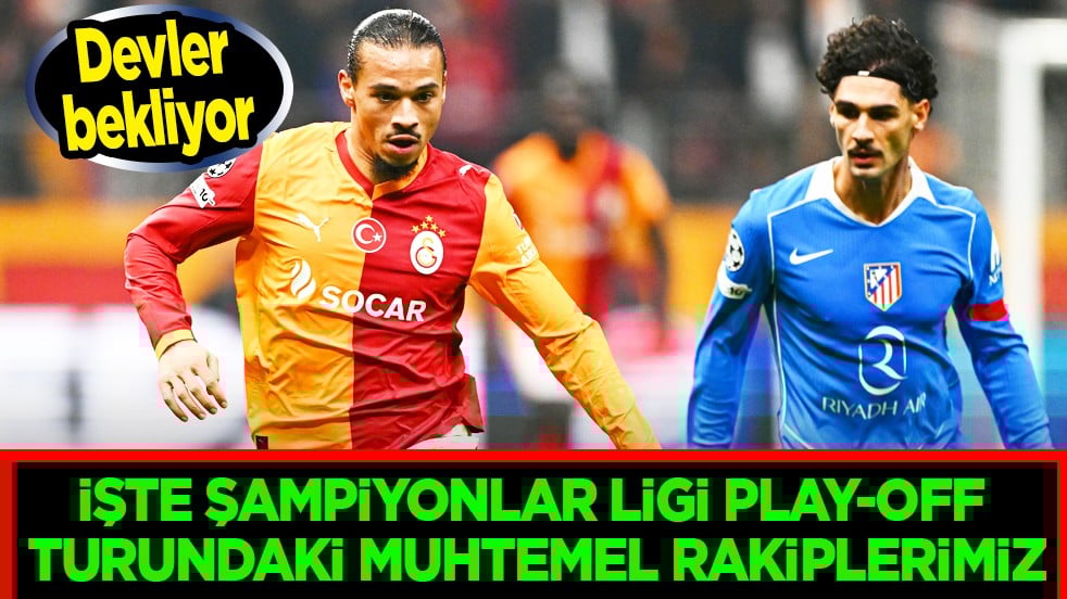 Galatasaray'ın Şampiyonlar Ligi play-off turundaki muhtemel rakipleri belli oldu!