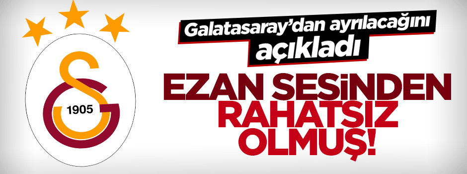 Galatasaraylı basketbolcu ezan sesinden rahatsız oldu!