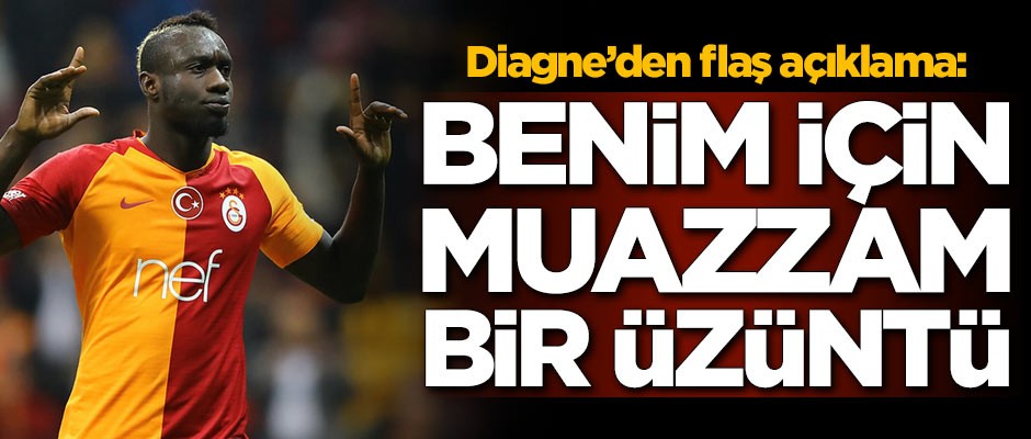 Galatasaraylı Diagne'den flaş açıklama: Benim için muazzam bir üzüntü