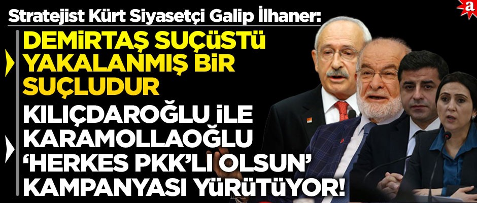 Galip İlhaner: Dermirtaş suçüstü yakalanmış bir suçludur