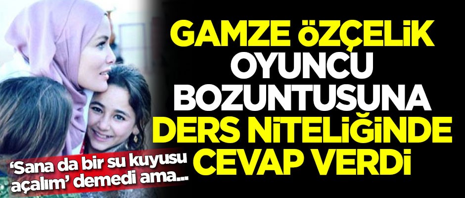 Gamze Özçelik'ten oyuncu bozuntusuna ders niteliğinde cevap
