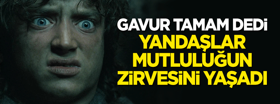 Gâvur "Tamam" dedi, yandaşlar mutluluğun zirvesini yaşadı
