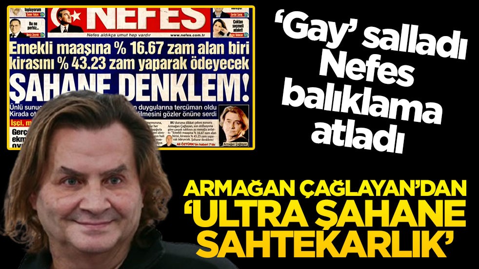 ‘Gay’ salladı, Nefes balıklama atladı! Armağan Çağlayan’dan ‘ultra şahane sahtekarlık’