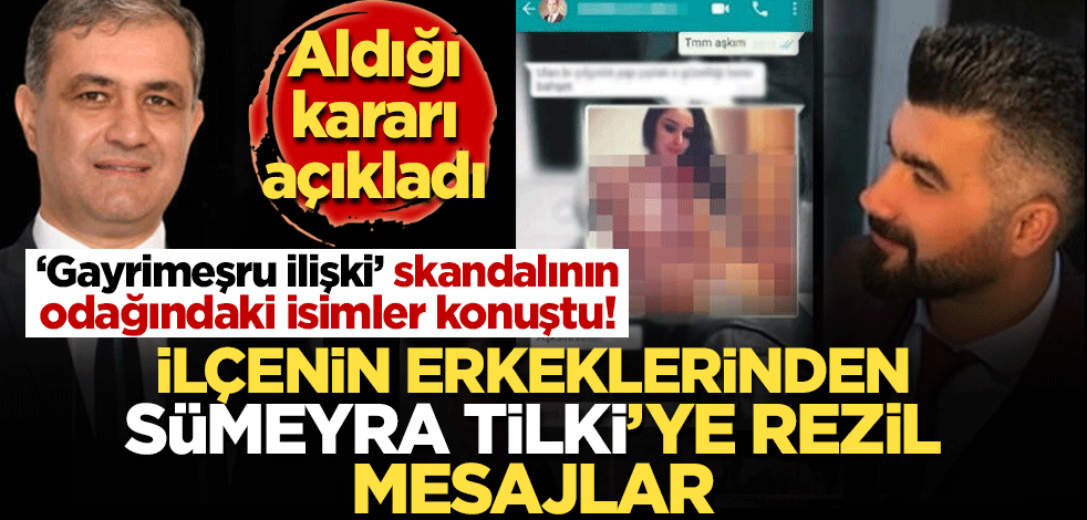 'Gayrimeşru ilişki' skandalının odağındaki isimler konuştu! İlçenin erkeklerinden Sümeyra Tilki'ye rezil mesajlar