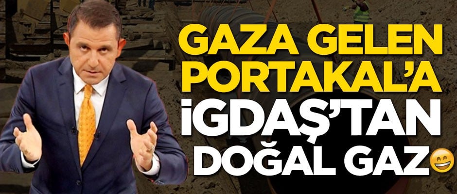 Gaza gelen Fatih Portakal'a İGDAŞ'tan doğal gaz